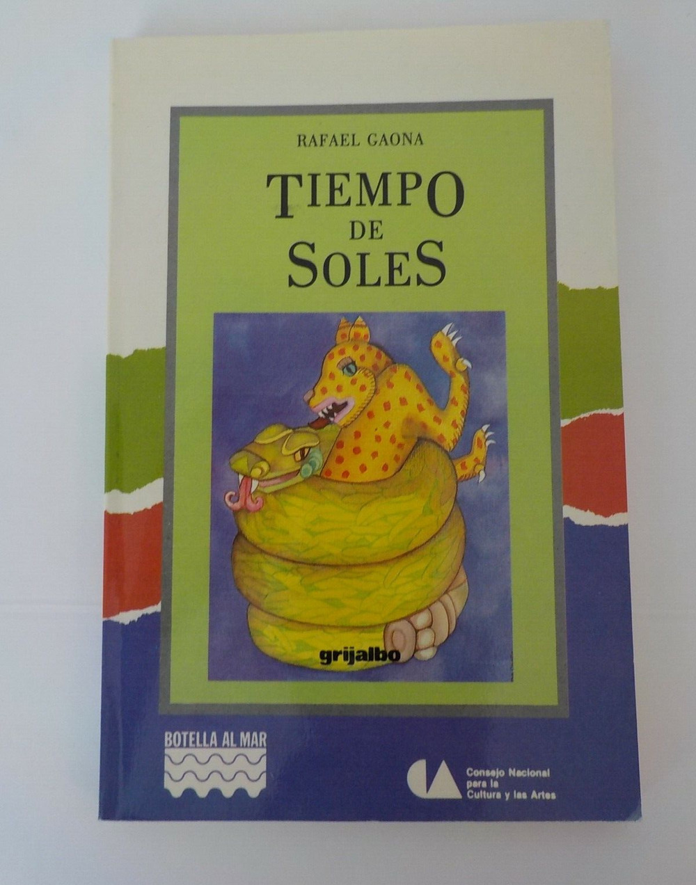 Tiempo de Soles Rafael Gaona Grijalbo Spanish 1994 Botella al Mar SIGNED